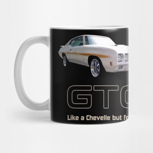 GTO - Like a Chevelle but for men Mug